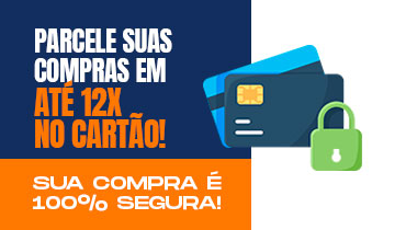 Parcele suas compras em 12x no cartão - sua compra é 100% segura