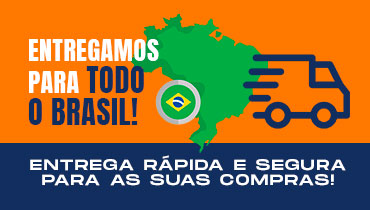 Entregamos para todo o Brasil. Entrega rápida e segura para as suas compras